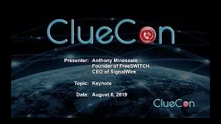 ClueCon 15 - Day 2 - Anthony Minessale - Mainstreaming the Voodoo