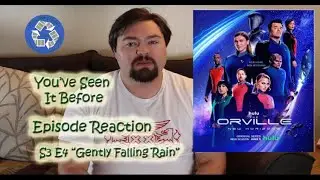 The Orville New Horizons S3E4 ''Gently Falling Rain'' - YSIB Reaction