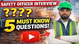 5 Questions जो 90% Safety Officer interview में पूछे जाते हैं 