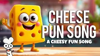 Cheese Pun Song - A Funny Song With Cheese Puns And Jokes