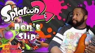Splatoon 2 | Don't Slip by 