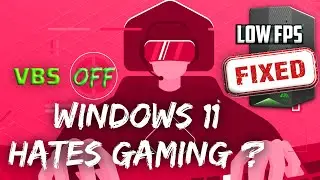 Windows 11 Gaming Performance Fix | Windows 11 VBS Disable