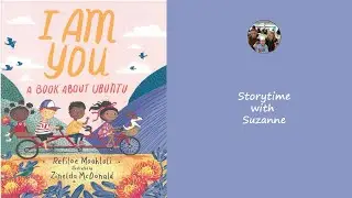 I Am You   A book about Ubuntu   by Refiloe Moahloli Illustrated by Zinelda McDonald