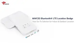 Minew Unveils MWC03 Bluetooth&reg; LTE Location Badge: A Revolutionary Solution for Indoor and Outdoor