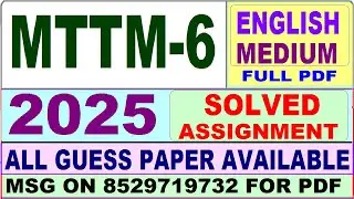MTTM 6 solved assignment 2025 in English || mttm 6 solved assignment 2025 || ignou mttm6 2025
