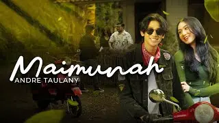 ANDRE TAULANY - MAIMUNAH (Official Music Video)