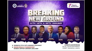 7th Year Anniversary Service | Breaking New Grounds &mdash; RCCG The Excellent Church
