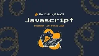 JavaScript for Web Dev - Workshop Playback | BuildingBloCS December Conference 2025