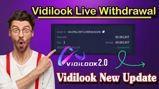 Vidilook 2.0 Live Withdrawal proof | Vidilook New Update Today | Vidilook Beta new update #vidilook