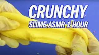 Crunchy Slime ASMR 1 час Без разговоров