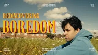 REDICOVERING BOREDOM