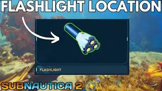 Subnautica 2: Flashlight Location & Unlock (Guide)