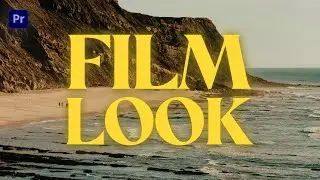 How to Replicate a Film Look With Digital Footage (comprehensive tutorial)
