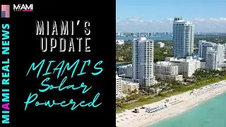 Miami&rsquo;s First Solar Powered High Rise  A Game Changer!
