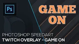 Game On Twitch Overlay | Photoshop Speedart | Free Download | German | Wildfire Graphics