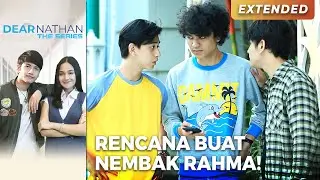KOCAK!! Ini Dia Rencana Buat Adit Nembak Rahma | DEAR NATHAN THE SERIES | Eps 23 (1/5)