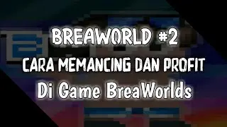 Cara Profit Mancing/Fishing di Breaworlds