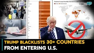 Trump Blacklists 30+ Countries From Entering The U.S., India Excluded| Indians In The U.S.