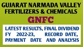 GNFC share Dividend 2023,RD, Payment Date, AGM Date, Gujarat Fertilizers & chem. dividend news today
