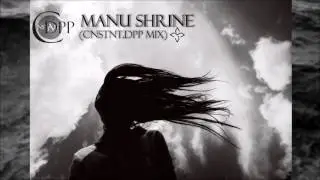 Manu Shrine (cnstnt.dpp mix)