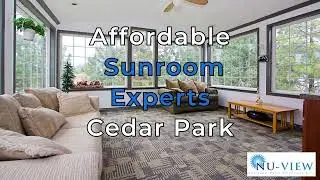 Affordable Sunroom Experts Cedar Park TX | Sunrooms | Call Us (512) 918-8904