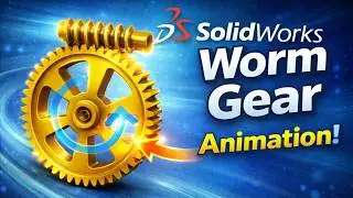 Chapter 5 SolidWorks Animation- Worm Gear Animation.