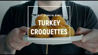 Turkey Croquettes | Chef Romain Avril | ARTLEE Creative