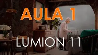 AULA 1 - CURSO DE LUMION 11| INTRODUÇÃO PARTE 1