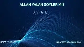 ALLAH YALAN S&Ouml;YLER Mİ? BERAT MUTLUHAN SEFEROĞLU İLE