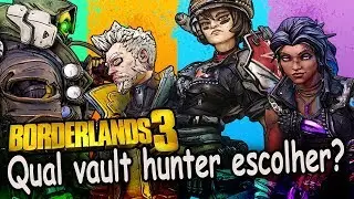 Qual personagem escolher? Melhores habilidades - Borderlands 3