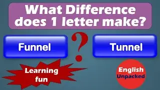 Funnel and Tunnel (One Letter)