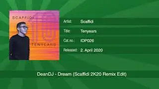 DeanDJ - Dream (Scaffidi 2K20 Remix Edit)