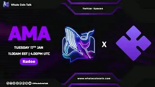 Whale Coin Talk AMA with Kudoe