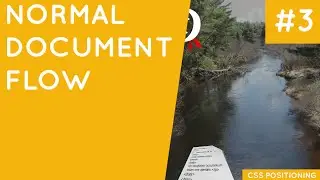 CSS Positioning Tutorial #3 - Normal Document Flow