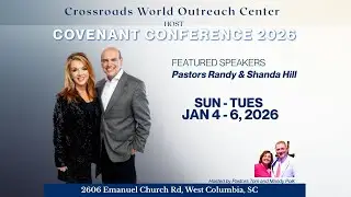 Covenant Conference 2026- Gues Speaker Randy Hill 1/05/26 Monday Night Service