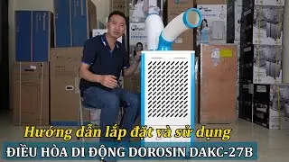 Hướng dẫn lắp đặt v&agrave; sử dụng điều h&ograve;a di động Dorosin DAKC-27B