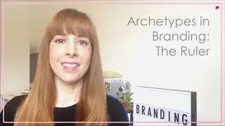 Archetypal Branding: The Ruler