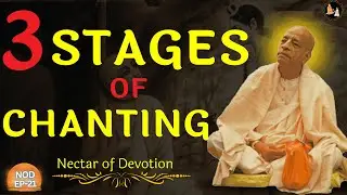 3 Stages of Chanting That Can TRANSFORM Your Life Forever || Srila Prabhupada | NOD EP-21