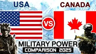 USA vs Canada Military Power Comparison 2025 | Canadian military vs USA Military Firepower 2025