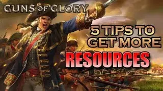 Guns of Glory - 5 tips to get more resources