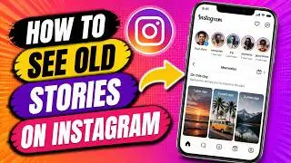 How To See Old Stories on Instagram (Quick Guide)