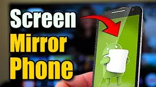 How to Screen Mirror Android Phone to Google Chromecast (100% Works!)