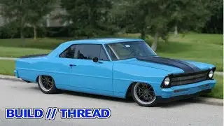 BAD A$$ Turbo 67 Nova LS Swap Build (2019)