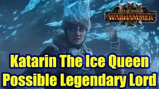 Tzarina Katarin - Kislev Possible Legendary Lord - Total War Warhammer 3