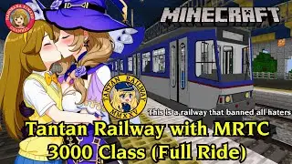 Minecraft Bedrock Edition | Tantan Railway with MRTC 3000 Class (Full Ride)