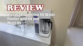 Bluevua RO100ROPOT-UV Countertop Water Filter Review: Is It Worth It? 2025