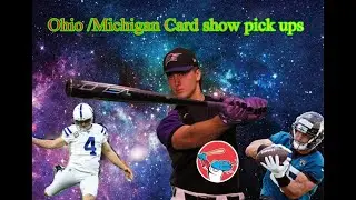 Michigan / Ohio Card Show Pick Ups