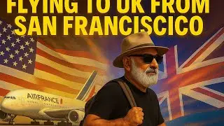 travelling from sanfrancisco to united kingdom