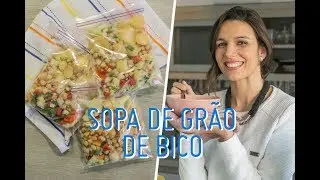 KITS DE SOPA: grão de bico com alho poró (receita + dicas de armazenamento)