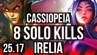 CASSIOPEIA vs IRELIA (TOP) | 8 solo kills | EUW Diamond | 25.17